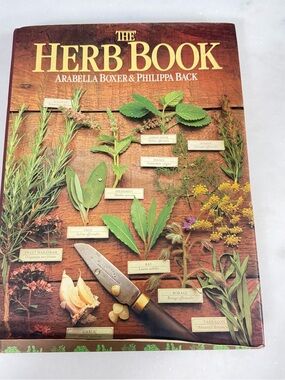The Herb Book Arabella Boxer Philippa Back 1980 Vintage Hardcover Illustrated
